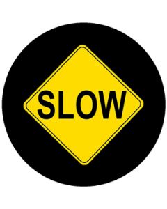 "SLOW" Caution Sign | Gobo Projector Safety Sign