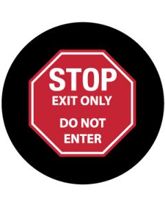 "Stop, Exit Only Do Not Enter" Sign | Gobo Projector Safety Sign