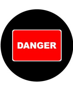 Danger Sign | Gobo Projector Safety Sign